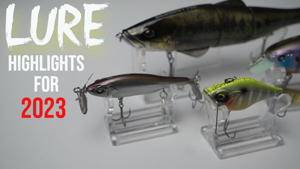 Check out our LURE HIGHLIGHTS FOR 2023!